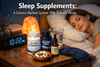 Sleep Supplements: A Science-Backed System That Actually Works