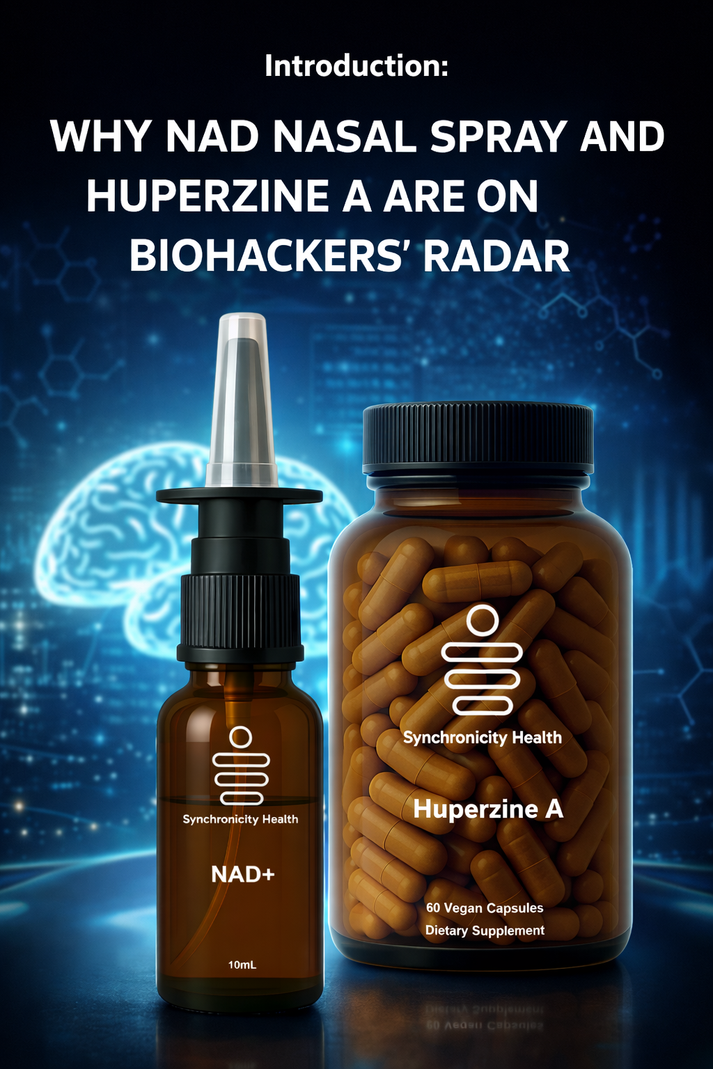 Introduction: Why NAD Nasal Spray And Huperzine A Are On Biohackers’ Radar